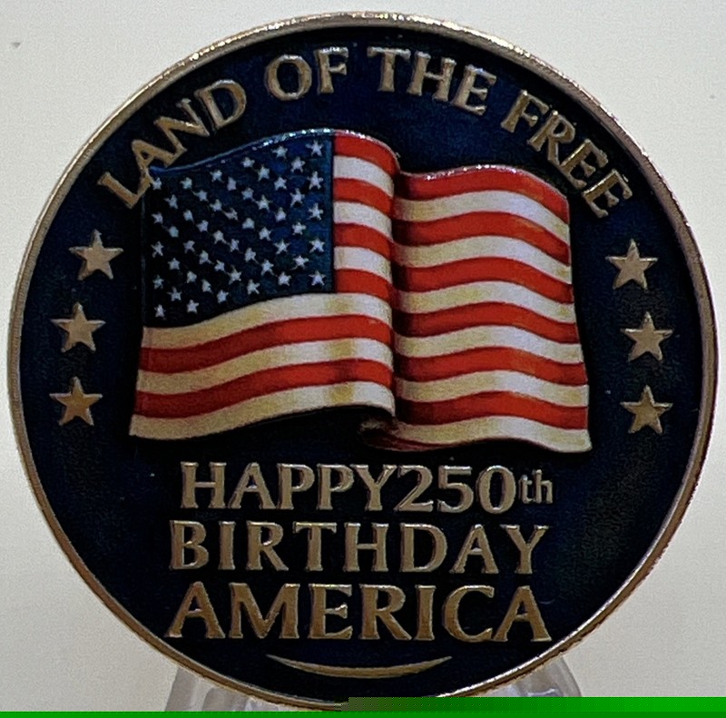 250th ANNIVERSARY OF THE USA HAPPY BIRTHDAY AMERICA CHALLENGE COIN IN CAPSULE gallery