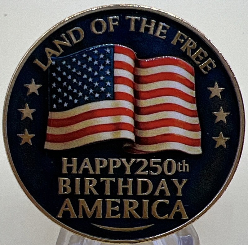 250th ANNIVERSARY OF THE USA HAPPY BIRTHDAY AMERICA CHALLENGE COIN IN CAPSULE gallery
