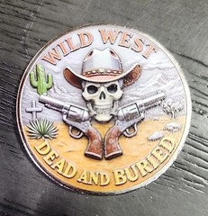 Wild West Dead And Buried Challenge Coin Cowboy Collectable 1-pc W Coin Case