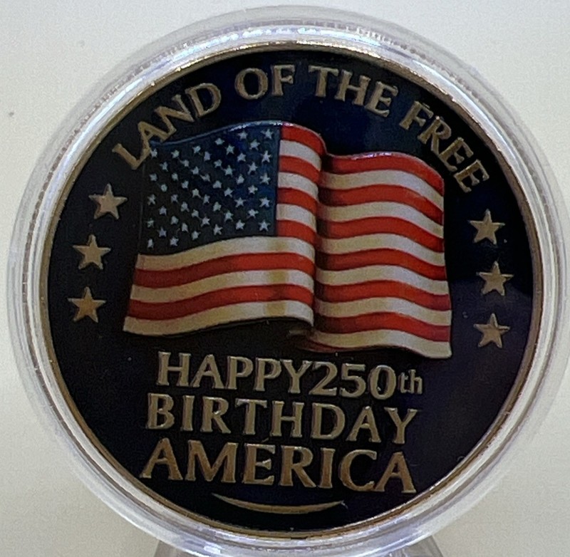 250th ANNIVERSARY OF THE USA HAPPY BIRTHDAY AMERICA CHALLENGE COIN IN CAPSULE gallery